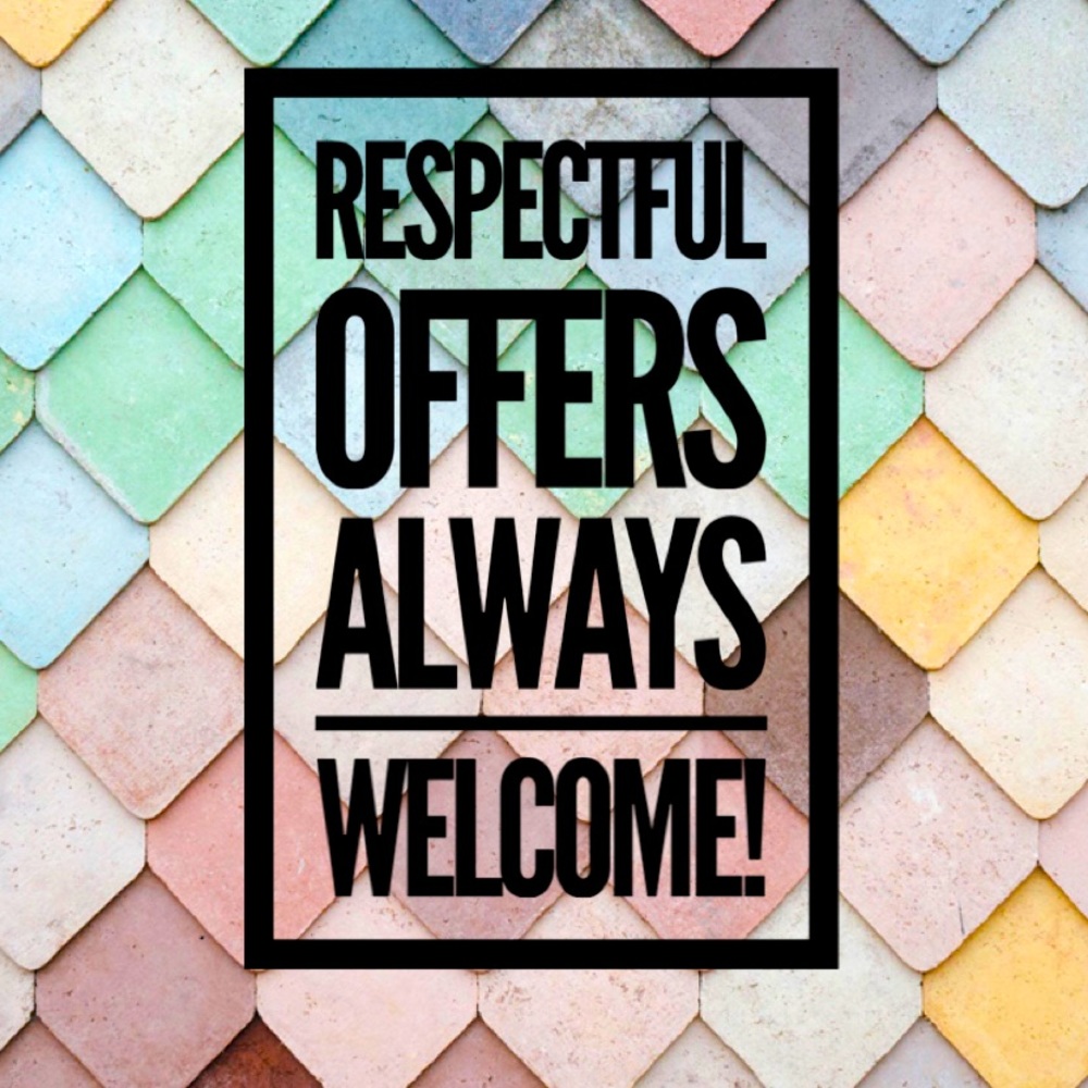 Respectful Offers Always Welcome!